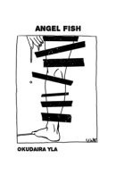 Angel Fish / Рыба-ангел