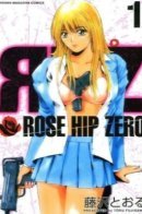Rose Hip Zero / Шиповник, к бою!