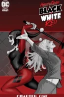Harley Quinn Black + White + Red / Харли Квинн: Чёрное + белое + красное