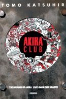 Акира клаб [АРТБУК]