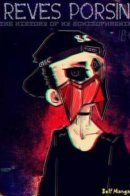 РЕВЕС ПОРСИН: История моей шизофрении