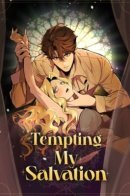 Tempting My Salvation / Искушая моё спасение