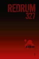 Redrum 327 / Redrum 327