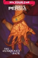Prince Of Persia: The Guardian's Path / Принц Персии. Пески времени — Путь Хранителя