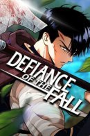 The Defiance of the Fall / Бросивший вызов Падению