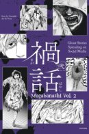 Magabanashi: Ghost Stories Spreading on Social Media / Истории о призраках из соц. сетей