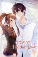 Hidden Love 37.5℃ / Тайная Любовь 37.5℃